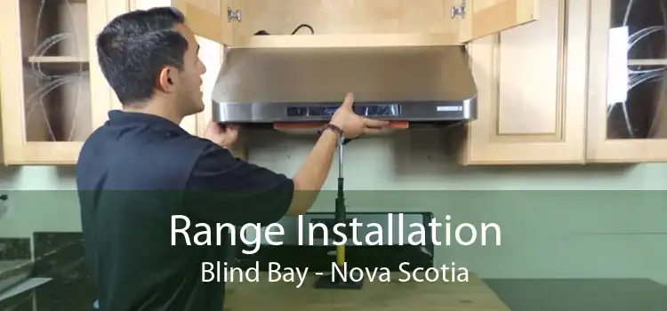 Range Installation Blind Bay - Nova Scotia
