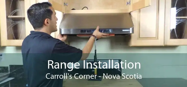 Range Installation Carroll's Corner - Nova Scotia