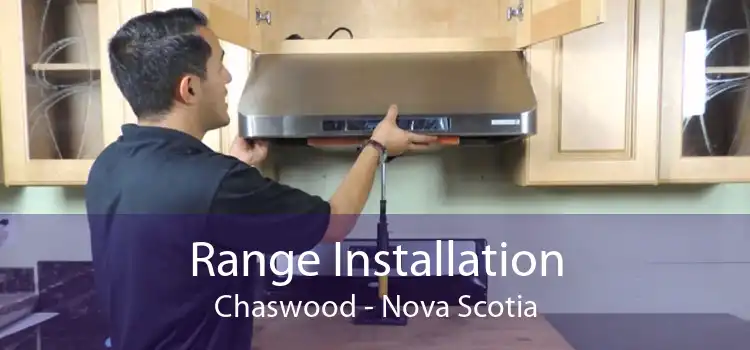 Range Installation Chaswood - Nova Scotia
