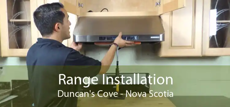 Range Installation Duncan's Cove - Nova Scotia