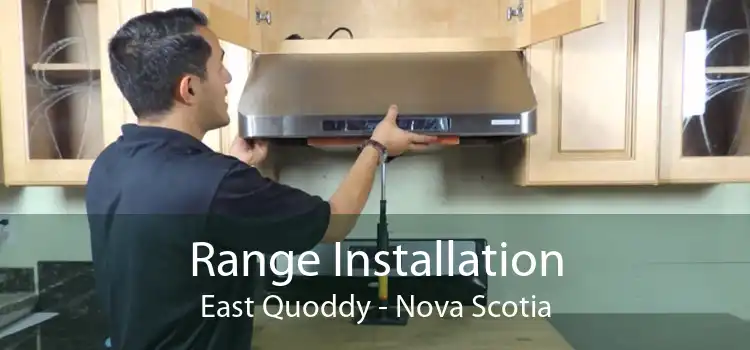 Range Installation East Quoddy - Nova Scotia