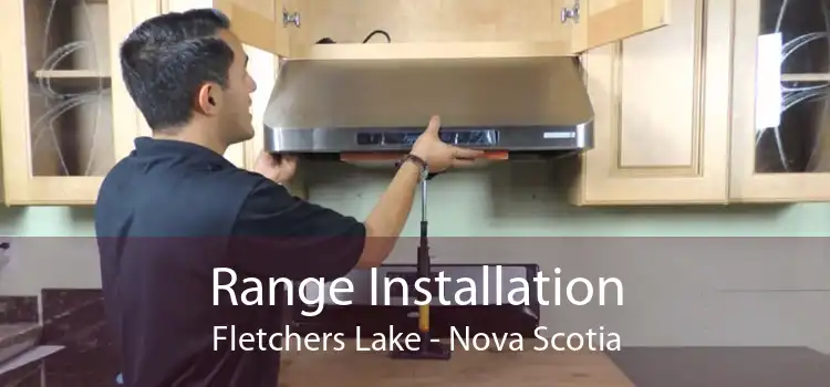 Range Installation Fletchers Lake - Nova Scotia