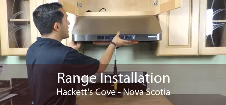Range Installation Hackett's Cove - Nova Scotia
