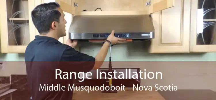 Range Installation Middle Musquodoboit - Nova Scotia
