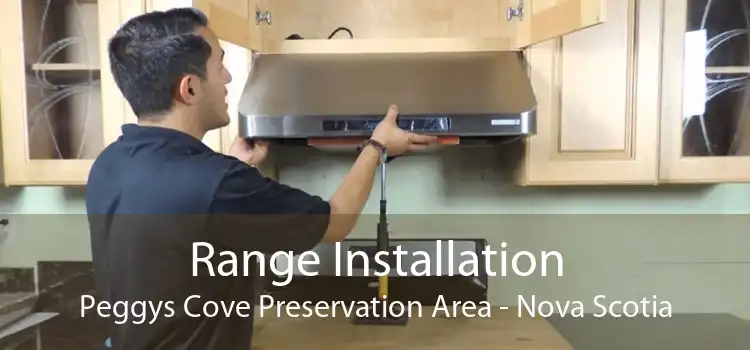 Range Installation Peggys Cove Preservation Area - Nova Scotia