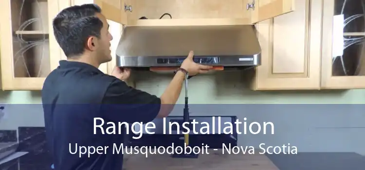 Range Installation Upper Musquodoboit - Nova Scotia