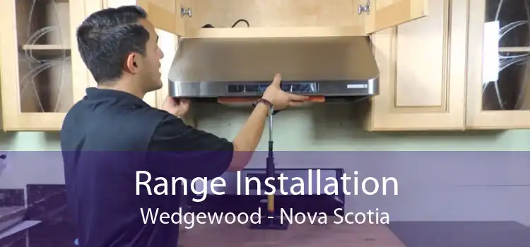 Range Installation Wedgewood - Nova Scotia