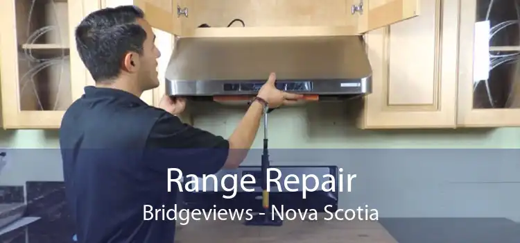 Range Repair Bridgeviews - Nova Scotia
