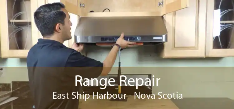 Range Repair East Ship Harbour - Nova Scotia