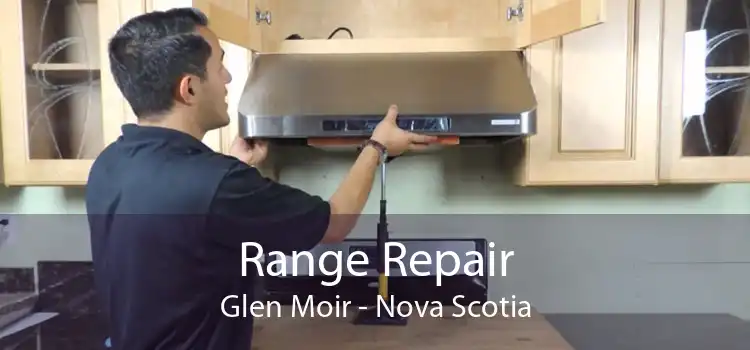 Range Repair Glen Moir - Nova Scotia