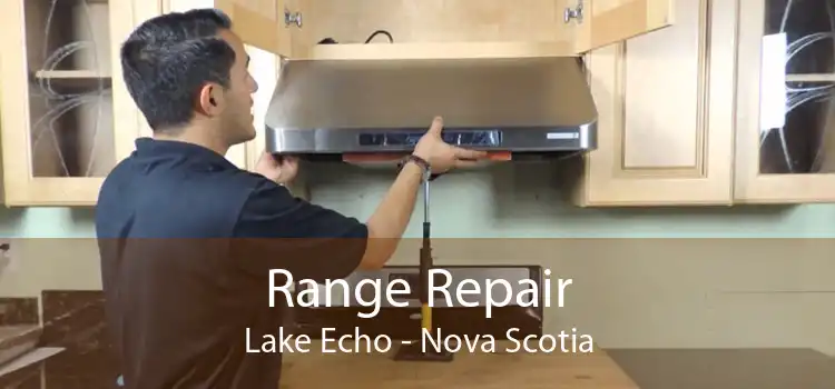 Range Repair Lake Echo - Nova Scotia