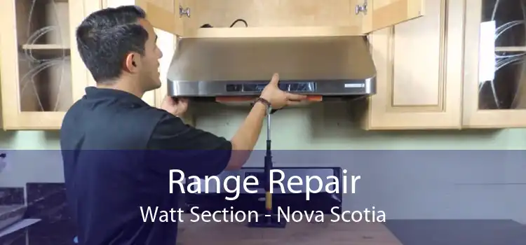 Range Repair Watt Section - Nova Scotia