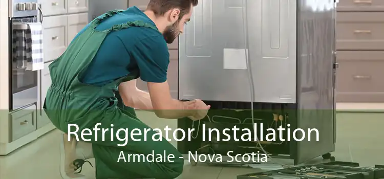Refrigerator Installation Armdale - Nova Scotia