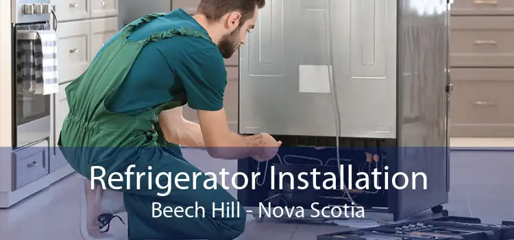 Refrigerator Installation Beech Hill - Nova Scotia