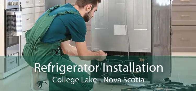 Refrigerator Installation College Lake - Nova Scotia