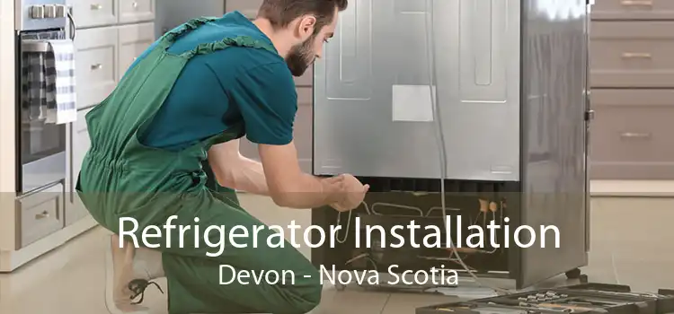 Refrigerator Installation Devon - Nova Scotia