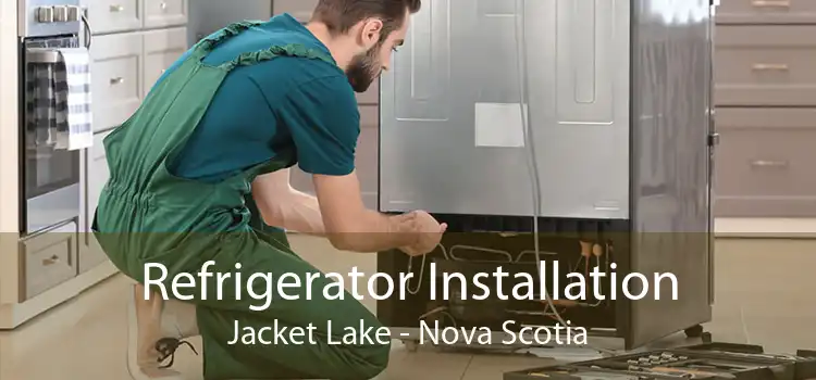 Refrigerator Installation Jacket Lake - Nova Scotia