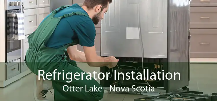 Refrigerator Installation Otter Lake - Nova Scotia