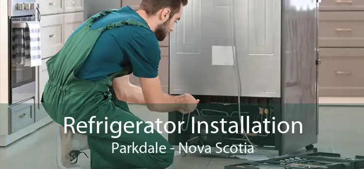 Refrigerator Installation Parkdale - Nova Scotia