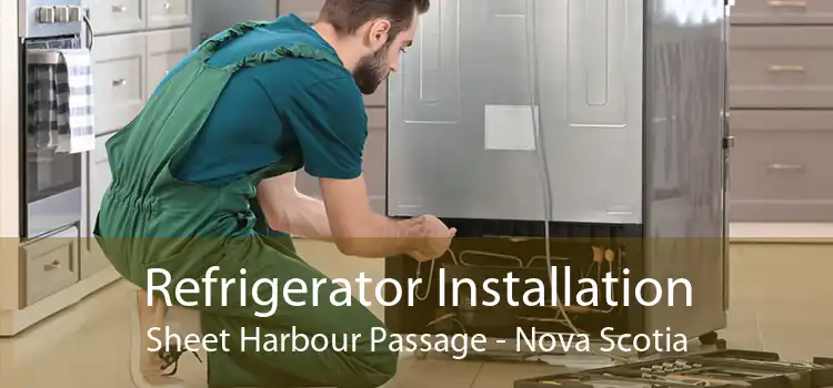 Refrigerator Installation Sheet Harbour Passage - Nova Scotia