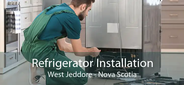 Refrigerator Installation West Jeddore - Nova Scotia