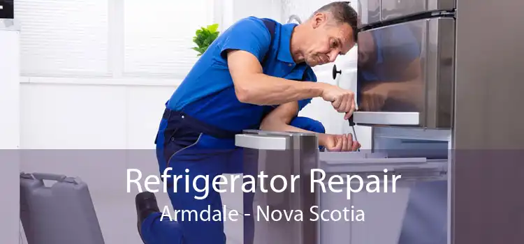 Refrigerator Repair Armdale - Nova Scotia
