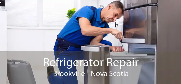 Refrigerator Repair Brookville - Nova Scotia