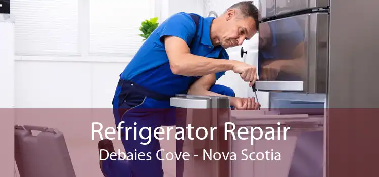 Refrigerator Repair Debaies Cove - Nova Scotia
