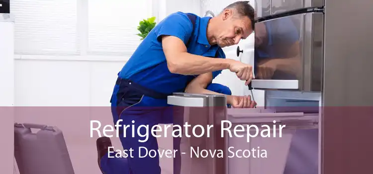 Refrigerator Repair East Dover - Nova Scotia