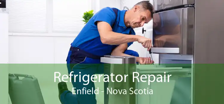 Refrigerator Repair Enfield - Nova Scotia
