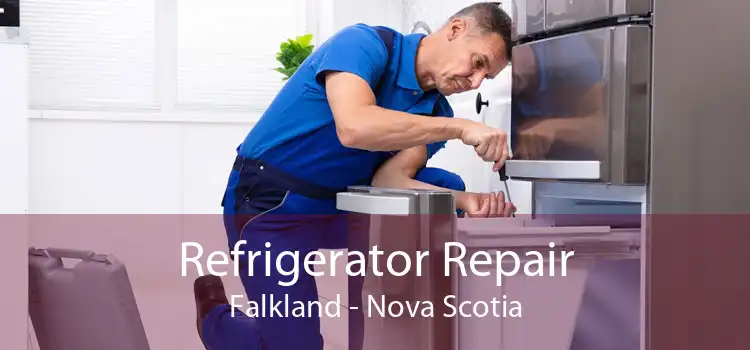 Refrigerator Repair Falkland - Nova Scotia