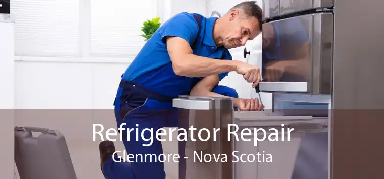 Refrigerator Repair Glenmore - Nova Scotia