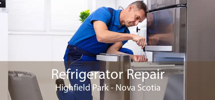 Refrigerator Repair Highfield Park - Nova Scotia