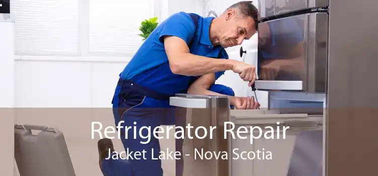 Refrigerator Repair Jacket Lake - Nova Scotia