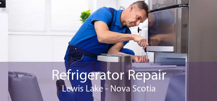Refrigerator Repair Lewis Lake - Nova Scotia