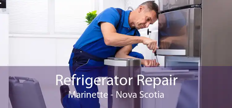 Refrigerator Repair Marinette - Nova Scotia