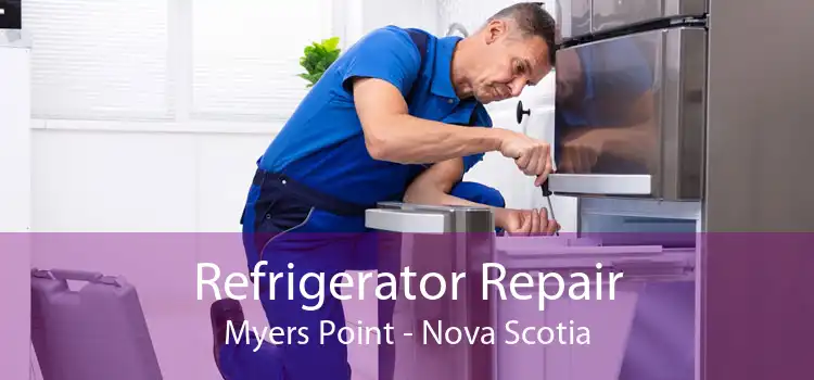Refrigerator Repair Myers Point - Nova Scotia