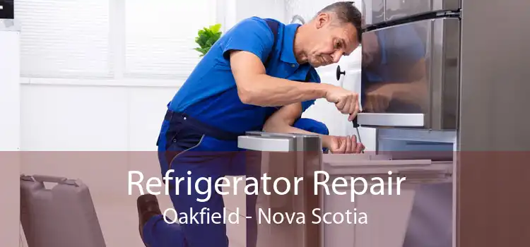 Refrigerator Repair Oakfield - Nova Scotia