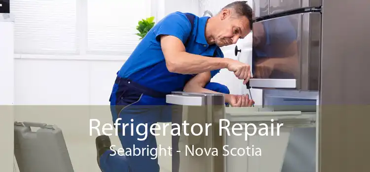 Refrigerator Repair Seabright - Nova Scotia