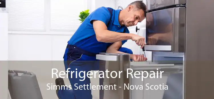 Refrigerator Repair Simms Settlement - Nova Scotia