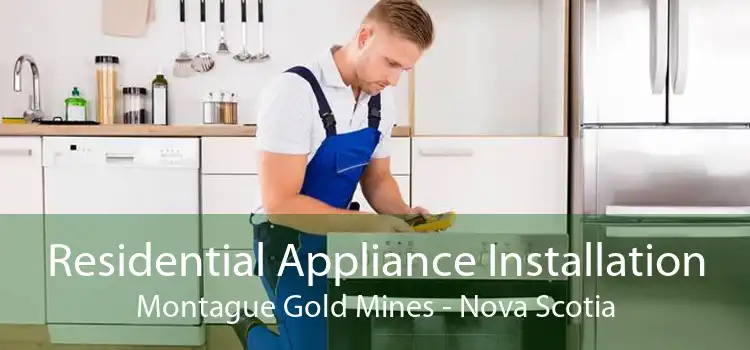 Residential Appliance Installation Montague Gold Mines - Nova Scotia
