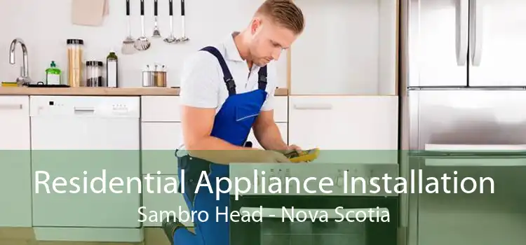 Residential Appliance Installation Sambro Head - Nova Scotia