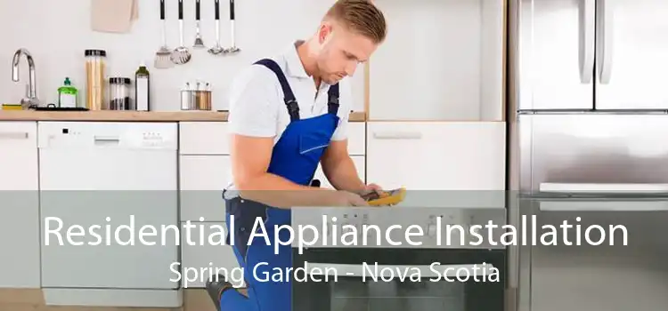 Residential Appliance Installation Spring Garden - Nova Scotia