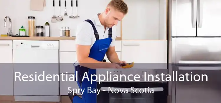 Residential Appliance Installation Spry Bay - Nova Scotia