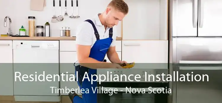 Residential Appliance Installation Timberlea Village - Nova Scotia
