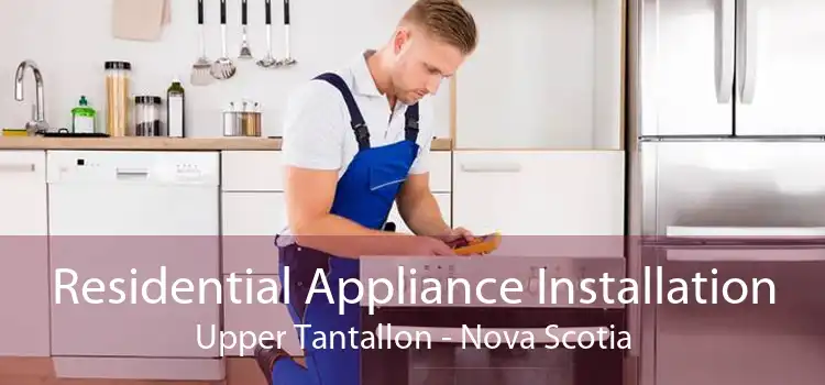 Residential Appliance Installation Upper Tantallon - Nova Scotia