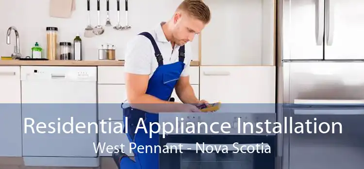 Residential Appliance Installation West Pennant - Nova Scotia