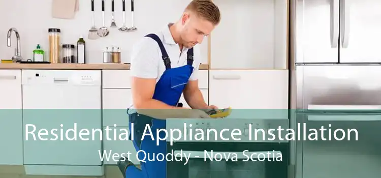 Residential Appliance Installation West Quoddy - Nova Scotia