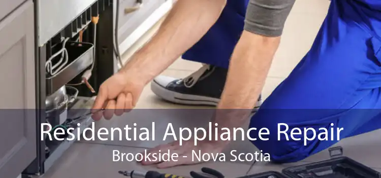 Residential Appliance Repair Brookside - Nova Scotia