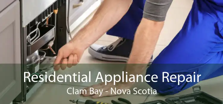 Residential Appliance Repair Clam Bay - Nova Scotia